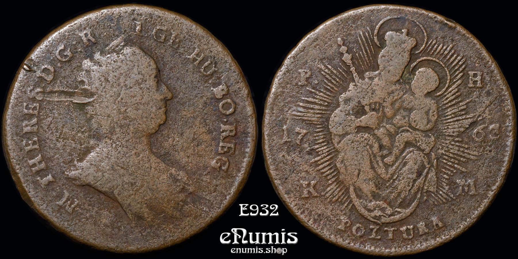 HUNGARY, Maria Theresa, Poltura 1763, Vienna, Fine HUNGARY, Maria Theresa, Poltura 1763, Vienna, Fine