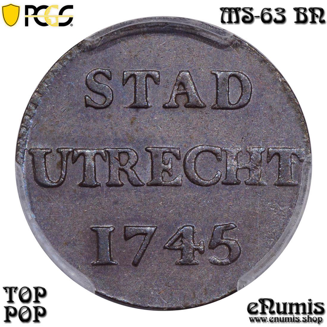 NETHERLANDS, Utrecht, Duit 1745, TOP POP, PCGS MS 63 BN NETHERLANDS, Utrecht, Duit 1745, TOP POP, PCGS MS 63 BN