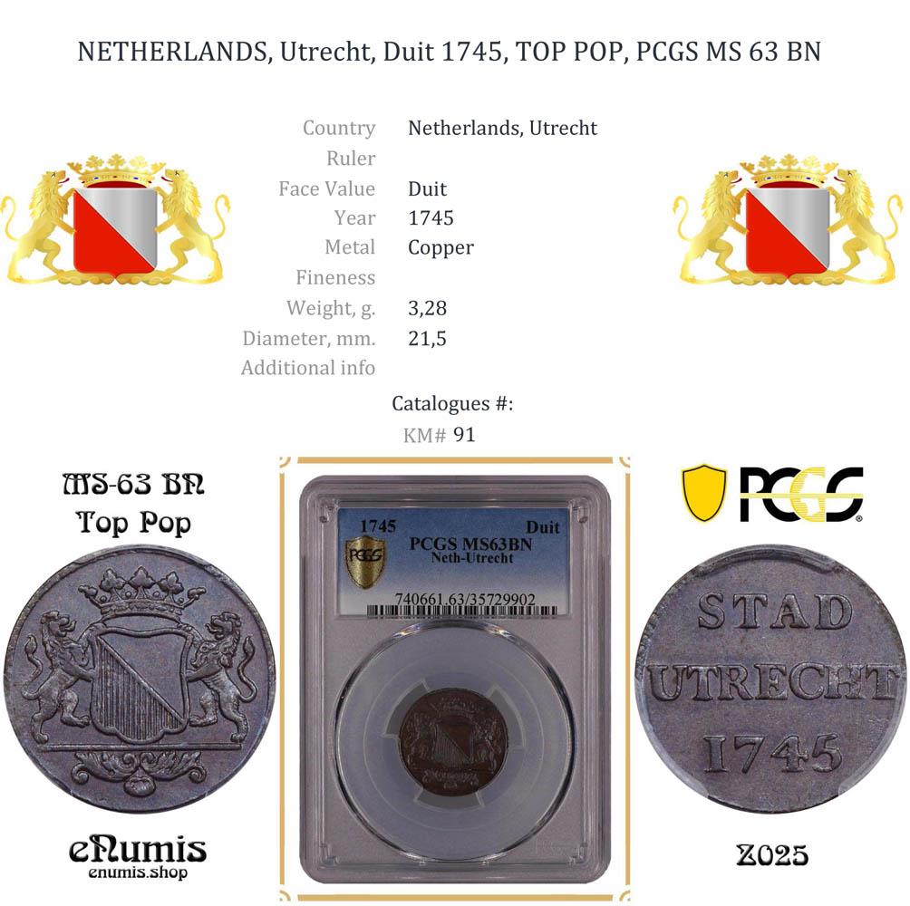 NETHERLANDS, Utrecht, Duit 1745, TOP POP, PCGS MS 63 BN NETHERLANDS, Utrecht, Duit 1745, TOP POP, PCGS MS 63 BN
