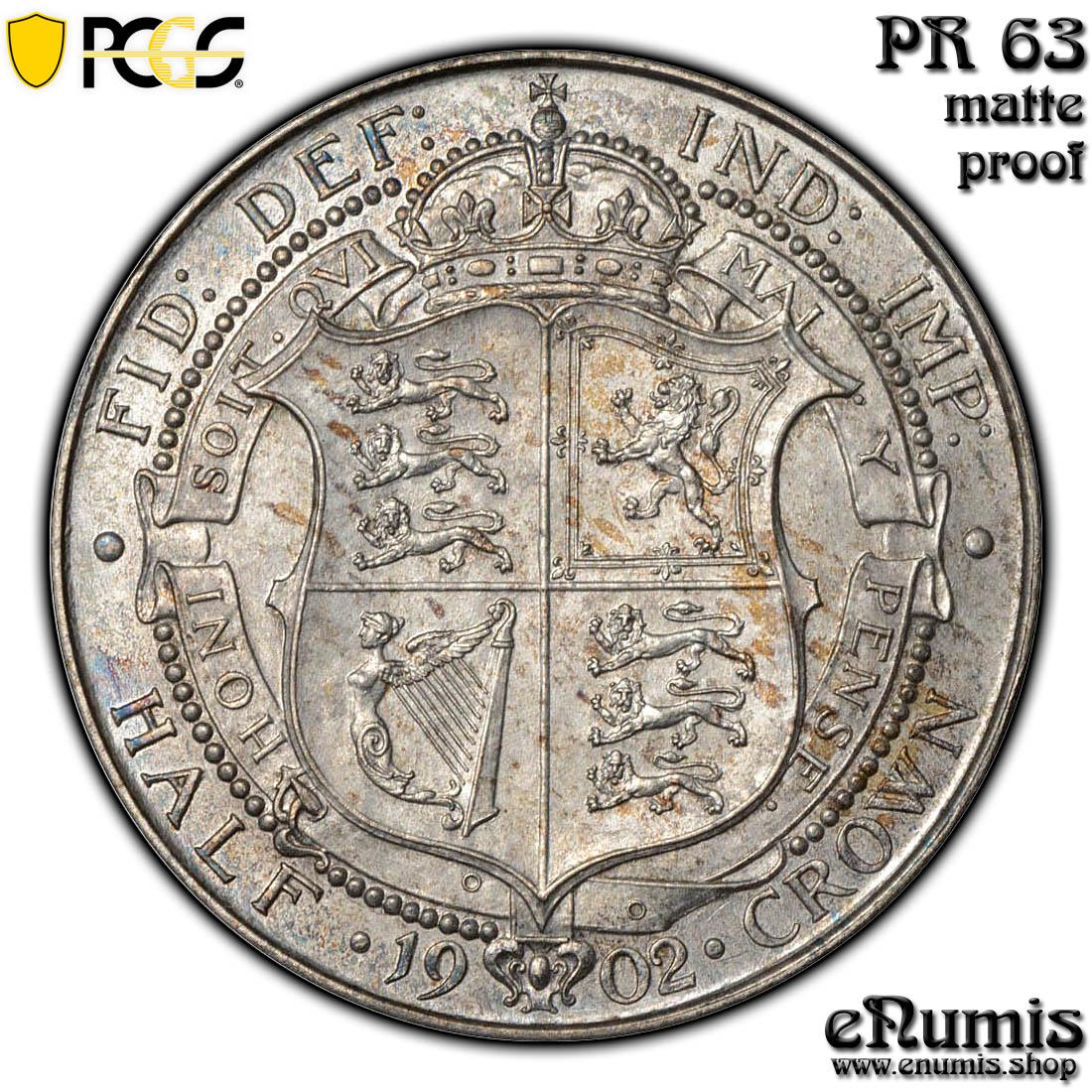 Great Britain, Edward VII, Halfcrown 1902, Matte PROOF, PCGS PR 63 Great Britain, Edward VII, Halfcrown 1902, Matte PROOF, PCGS PR 63
