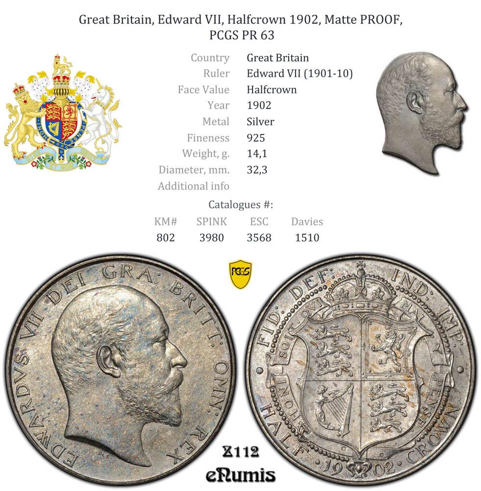 Great Britain, Edward VII, Halfcrown 1902, Matte PROOF, PCGS PR 63 Great Britain, Edward VII, Halfcrown 1902, Matte PROOF, PCGS PR 63