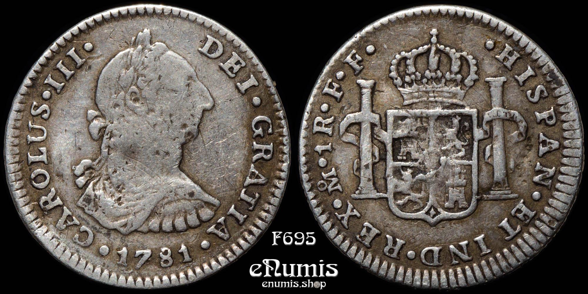 MEXICO, Carlos III, 1 Real 1781 FF, VF/VF+ MEXICO, Carlos III, 1 Real 1781 FF, VF/VF+