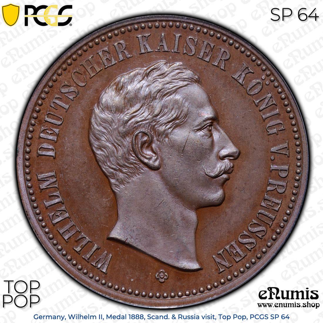Germany, Wilhelm II, Medal 1888, Scand. & Russia visit, Top Pop, PCGS SP 64 Germany, Wilhelm II, Medal 1888, Scand. & Russia visit, Top Pop, PCGS SP 64