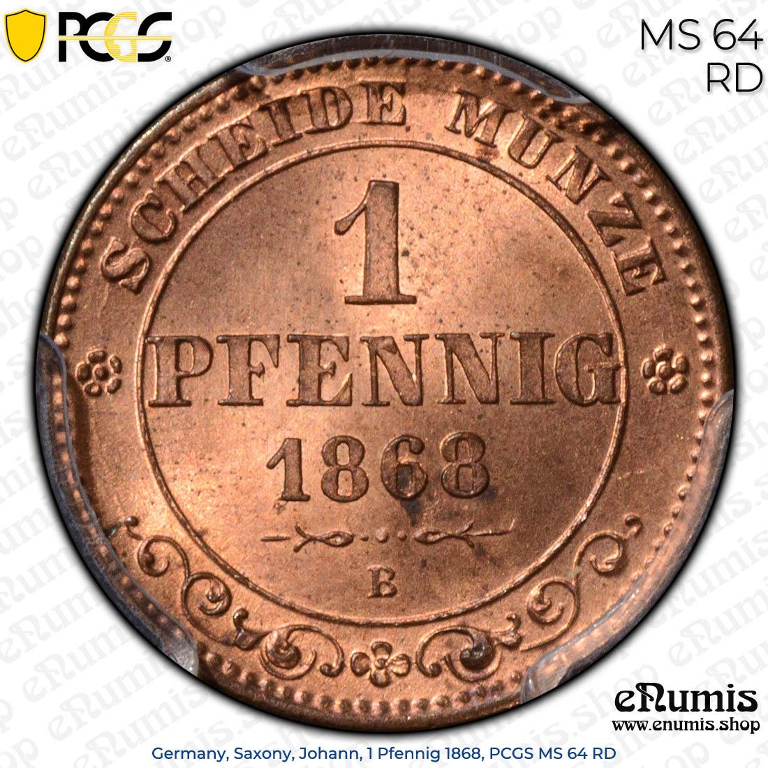 Germany, Saxony, Johann, 1 Pfennig 1868, PCGS MS 64 RD Germany, Saxony, Johann, 1 Pfennig 1868, PCGS MS 64 RD