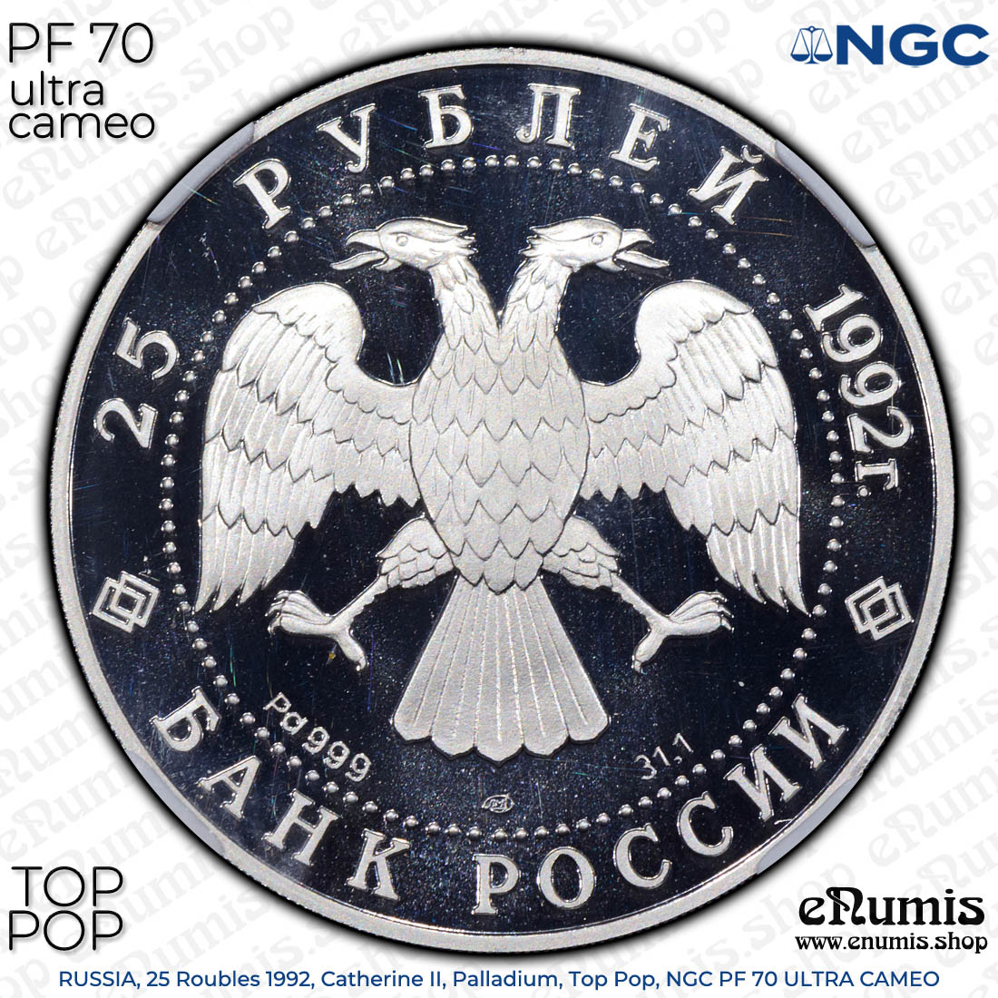 RUSSIA, 25 Roubles 1992, Catherine II, Palladium, Top Pop, NGC PF 70 ULTRA CAMEO