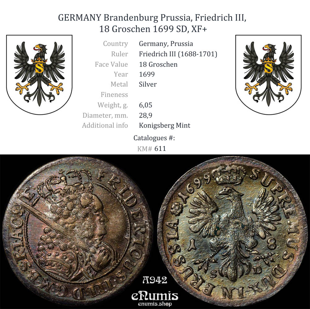 Germany, Brandenburg Prussia, Friedrich III, 18 Groschen 1699 SD, XF+ Germany, Brandenburg Prussia, Friedrich III, 18 Groschen 1699 SD, XF+