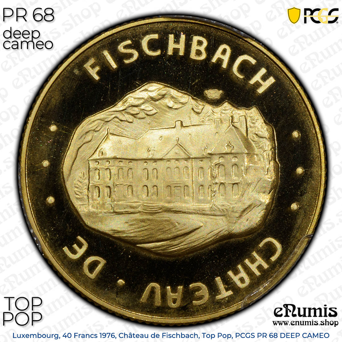 Luxembourg, 40 Francs 1976, Château de Fischbach, Top Pop, PCGS PR 68 DEEP CAMEO